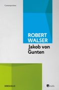 jakob von gunten-robert walser-9788490323069 jakob von gunten-robert walser-9788490323069
