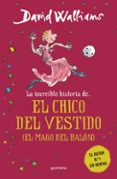 la increíble historia de el mago del balon-david walliams-9788490431269 la increíble historia de el mago del balon-david walliams-9788490431269