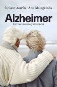 alzheimer: envejecimiento y demencia-nolasc acarin-ana malagelada-9788490567869 alzheimer: envejecimiento y demencia-nolasc acarin-ana malagelada-9788490567869
