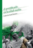 el pontificado en la edad media-carlos de ayala martinez-9788490774069 el pontificado en la edad media-carlos de ayala martinez-9788490774069