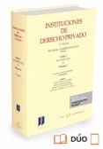 instituciones de derecho privado tomo v vol. 2º-martín garrido melero-9788491358169 instituciones de derecho privado tomo v vol. 2º-martín garrido melero-9788491358169
