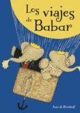 los viajes de babar-jean de brunhoff-9788491451969 los viajes de babar-jean de brunhoff-9788491451969
