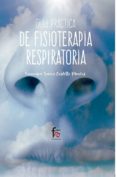 guia practica de fisioterapia respiratoria-francisco javier castillo montes-9788491496069 guia practica de fisioterapia respiratoria-francisco javier castillo montes-9788491496069