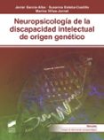 neuropsicologia de la discapacidad intelectual de origen genetico-javier garcia alba-9788491711469 neuropsicologia de la discapacidad intelectual de origen genetico-javier garcia alba-9788491711469