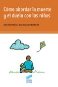 como abordar la muerte y el duelo con los niños-ana león mejía-9788491712169 como abordar la muerte y el duelo con los niños-ana león mejía-9788491712169