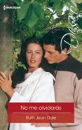 no me olvidarás (ebook)-ruth jean dale-9788491882169 no me olvidarás (ebook)-ruth jean dale-9788491882169