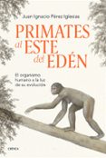Colecciones de libros electrónicos de GoodReads PRIMATES AL ESTE DEL EDÉN
				EBOOK DJVU in Spanish