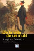 de la vida de un inutil (ebook)-9788492403769 de la vida de un inutil (ebook)-9788492403769