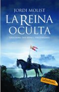 la reina oculta-jorge molist-9788492549269 la reina oculta-jorge molist-9788492549269