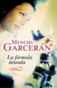 la formula deseada (v premio terciopelo de novela romantica)-menchu garceran-9788492617869 la formula deseada (v premio terciopelo de novela romantica)-menchu garceran-9788492617869