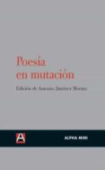 poesia en mutacion-antonio jimenez morato-9788492837069 poesia en mutacion-antonio jimenez morato-9788492837069