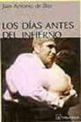los dias antes del infierno-juan antonio de blas-9788493319069 los dias antes del infierno-juan antonio de blas-9788493319069