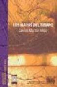 los mapas del tiempo-javier martin vide-9788493373269 los mapas del tiempo-javier martin vide-9788493373269