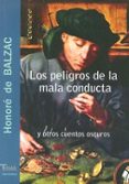 los peligros de la mala conducta y otros cuentos oscuros-honore de balzac-9788493440169 los peligros de la mala conducta y otros cuentos oscuros-honore de balzac-9788493440169