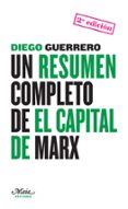 un resumen completo de el capital de marx-diego guerrero-9788493664169 un resumen completo de el capital de marx-diego guerrero-9788493664169