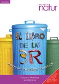el libro de las 3r: reducir, reutilizar, reciclar-susana martinez-9788493683269 el libro de las 3r: reducir, reutilizar, reciclar-susana martinez-9788493683269