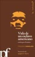 vida de un esclavo americano contada por el mismo-frederick douglass-9788493770969 vida de un esclavo americano contada por el mismo-frederick douglass-9788493770969