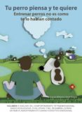tu perro piensa y te quiere-carlos alfonso lopez garcia-9788494041969 tu perro piensa y te quiere-carlos alfonso lopez garcia-9788494041969