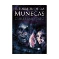 el torreon de las muñecas-guillermo tato-9788494074769 el torreon de las muñecas-guillermo tato-9788494074769