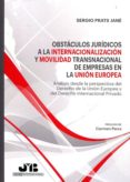 obstaculos juridicos a la internacionalizacion y movilidad transnacional de empresas en la union europea (ebook)-9788494405969 obstaculos juridicos a la internacionalizacion y movilidad transnacional de empresas en la union europea (ebook)-9788494405969