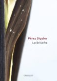la briseña-carlos perez siquier-9788494653469 la briseña-carlos perez siquier-9788494653469