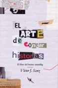 el arte de contar historias; el libro del business storytelling-victor j. sanz-9788494668869 el arte de contar historias; el libro del business storytelling-victor j. sanz-9788494668869