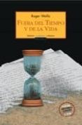 fuera del tiempo y de la vida-roger wolfe-9788495116369 fuera del tiempo y de la vida-roger wolfe-9788495116369