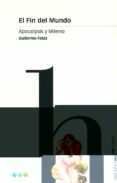 el fin del mundo: apocalipsis y milenio-guillermo fatas cabeza-9788495379269 el fin del mundo: apocalipsis y milenio-guillermo fatas cabeza-9788495379269