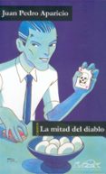 la mitad del diablo-juan pedro aparicio fernandez-9788495642769 la mitad del diablo-juan pedro aparicio fernandez-9788495642769