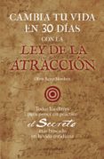 cambia tu vida en 30 dias con la ley de la atraccion-olivia reyes mendoza-9788495645869 cambia tu vida en 30 dias con la ley de la atraccion-olivia reyes mendoza-9788495645869