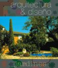 arquitectura & diseño: jardines-9788496096769 arquitectura & diseño: jardines-9788496096769