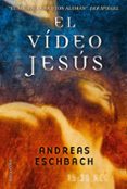 el video de jesus-andreas eschbach-9788496173569 el video de jesus-andreas eschbach-9788496173569