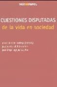 cuestiones disputadas de la vida en sociedad-maria lacalle noriega-jose carlos abellan salort-jose angel agejas esteban-9788496471269 cuestiones disputadas de la vida en sociedad-maria lacalle noriega-jose carlos abellan salort-jose angel agejas esteban-9788496471269