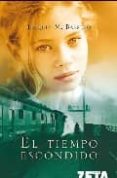 el tiempo escondido (serie corazon rodriguez 1)-joaquin m. barrero-9788496581869 el tiempo escondido (serie corazon rodriguez 1)-joaquin m. barrero-9788496581869