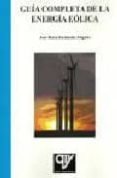 guia completa de la energia eolica-josé maría fernández salgado-9788496709669 guia completa de la energia eolica-josé maría fernández salgado-9788496709669