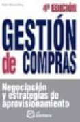 gestion de compras. negociacion y estrategias de aprovisionamient o (4ª ed.)-emilio martinez moya-9788496743069 gestion de compras. negociacion y estrategias de aprovisionamient o (4ª ed.)-emilio martinez moya-9788496743069