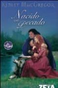 nacido en pecado-kinley macgregor-9788496778269 nacido en pecado-kinley macgregor-9788496778269