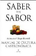 saber del sabor: manual de cultura gastronomica-almudena villegas becerril-9788496968769 saber del sabor: manual de cultura gastronomica-almudena villegas becerril-9788496968769