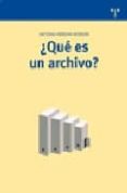 ¿que es un archivo?-antonia heredia herrera-9788497043069 ¿que es un archivo?-antonia heredia herrera-9788497043069