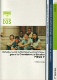 programa de inteligencia emocional para la convivencia escolar piece v-antonio valles arandiga-9788497272469 programa de inteligencia emocional para la convivencia escolar piece v-antonio valles arandiga-9788497272469
