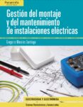 gestion del montaje y mantenimiento de instalaciones electricas-gregorio morales santiago-9788497322669 gestion del montaje y mantenimiento de instalaciones electricas-gregorio morales santiago-9788497322669