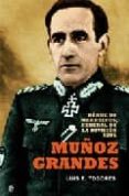 muñoz grandes: heroe de marruecos. general de la division azul-luis e. tugores-9788497346269 muñoz grandes: heroe de marruecos. general de la division azul-luis e. tugores-9788497346269