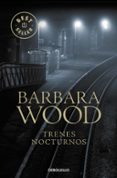 trenes nocturnos-barbara wood-gareth wooton-9788497594769 trenes nocturnos-barbara wood-gareth wooton-9788497594769