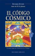 el codigo cosmico: el sexto libro de cronicas de la tierra-zecharia sitchin-9788497770569 el codigo cosmico: el sexto libro de cronicas de la tierra-zecharia sitchin-9788497770569
