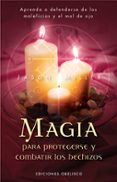 magia para protegerse y combatir los hechizos-jason miller-9788497774369 magia para protegerse y combatir los hechizos-jason miller-9788497774369