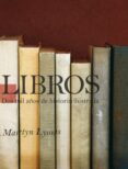 libros: dos mil años de historia ilustrada-martin lyons-9788497857369 libros: dos mil años de historia ilustrada-martin lyons-9788497857369