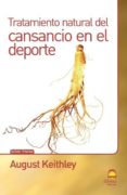 tratamiento natural del cansancio en el deporte (ebook)-august keithley-2910017736749 tratamiento natural del cansancio en el deporte (ebook)-august keithley-2910017736749