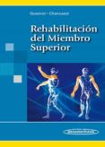 rehabilitacion del miembro superior-aude quesnot-jean-claude chanussot-9788498352269 rehabilitacion del miembro superior-aude quesnot-jean-claude chanussot-9788498352269