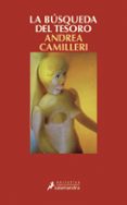 la busqueda del tesoro (serie montalbano 20)-andrea camilleri-9788498385069 la busqueda del tesoro (serie montalbano 20)-andrea camilleri-9788498385069
