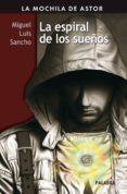 la espiral de los sueños-miguel luis sancho-9788498405569 la espiral de los sueños-miguel luis sancho-9788498405569